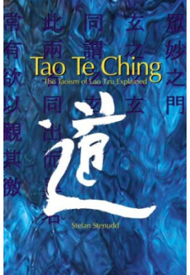 Tao Te Ching: The Taoism of Lao Tzu Explained