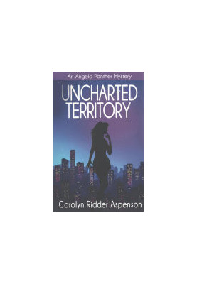 Uncharted Territory (Angela Panther Mystery 3)