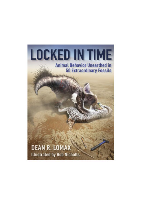 Locked in Time: Animal Behavior Unearthed in 50 Extraordinary Fossils