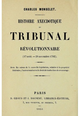 Anecdotal history of the revolutionary tribunal