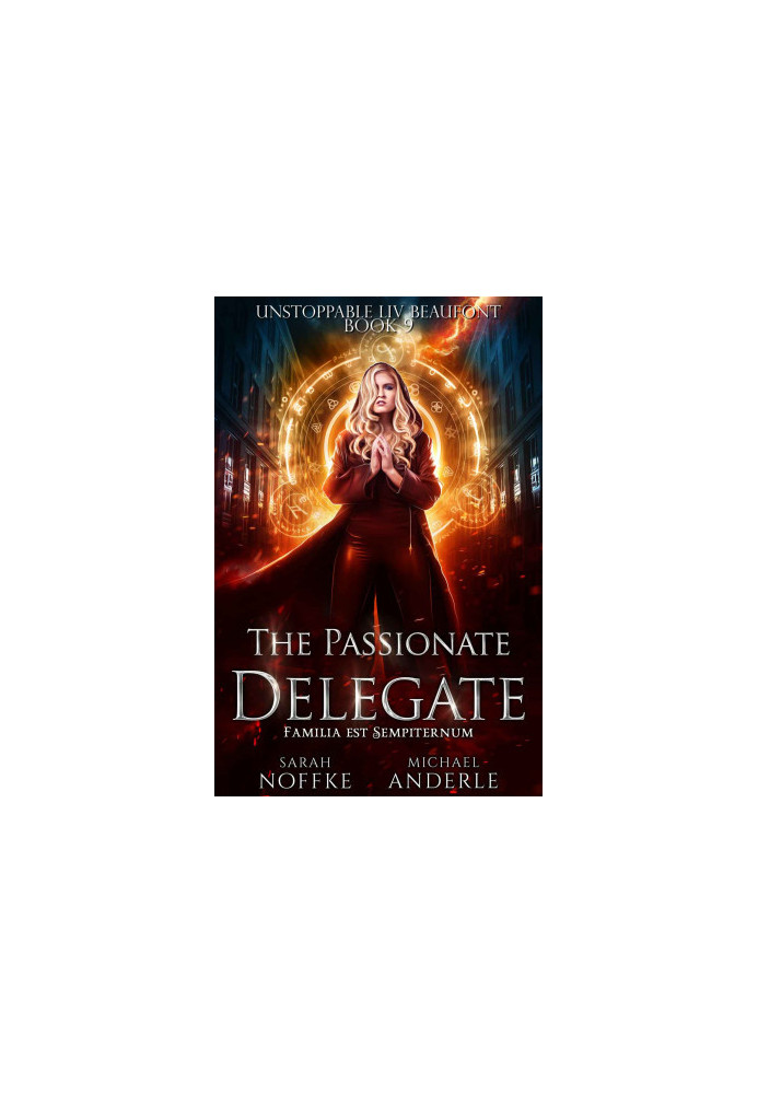The Passionate Delegate - Unstoppable Liv Beaufont, Book 9
