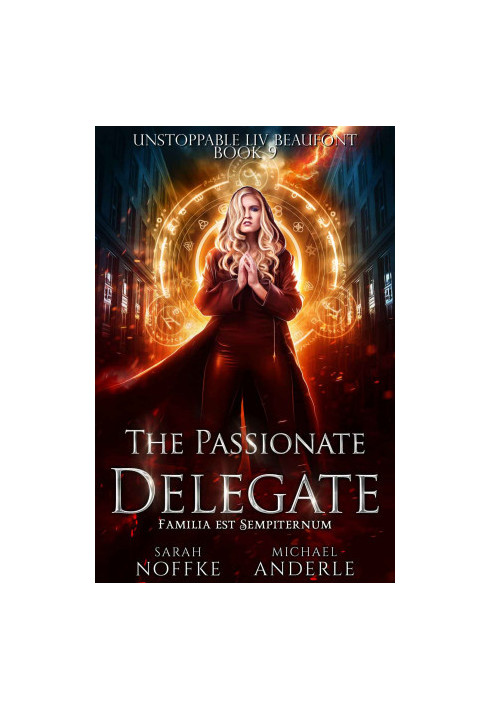 The Passionate Delegate - Unstoppable Liv Beaufont, Book 9