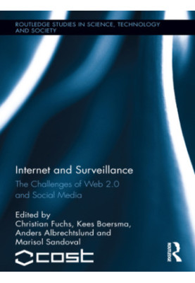 Internet and Surveillance: the Challenges of Web 2.0 and Social Media