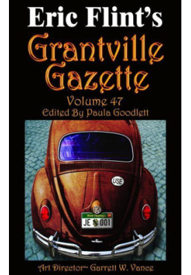 Grantville Gazette Vol 47