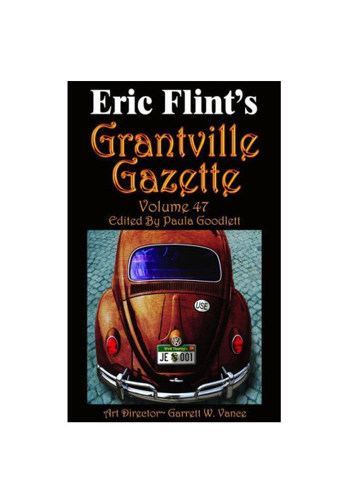 Grantville Gazette Vol 47