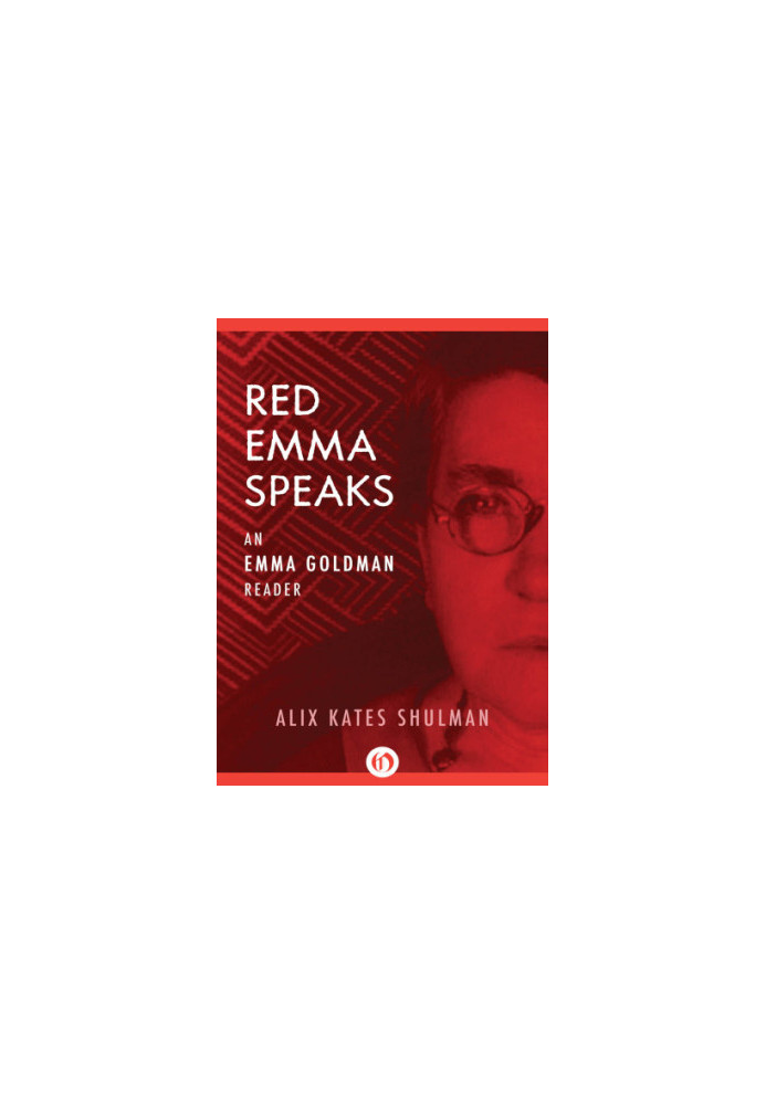 Red Emma speaks: selected writings and speeches