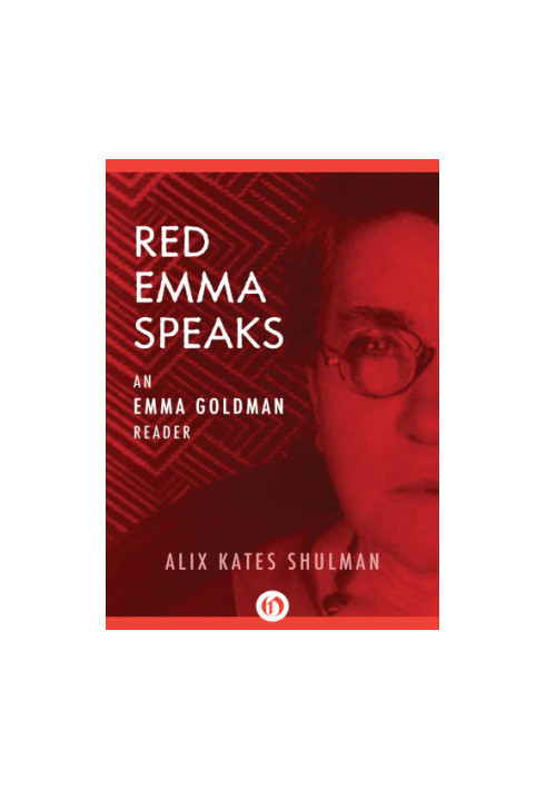 Red Emma speaks: selected writings and speeches