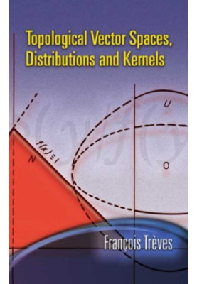Topological Vector Spaces, Distributions And Kernels