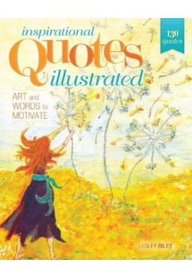 Inspirational quotes illustrated : art and words to motivate