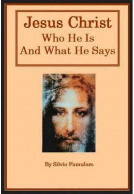 Jesus Christ, Who He Is And What He Says