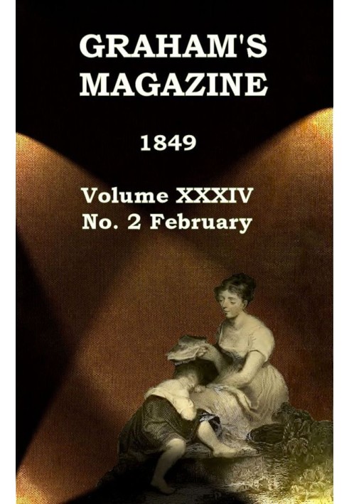 Журнал Graham's, Vol. XXXIV, № 2, лютий 1849 р