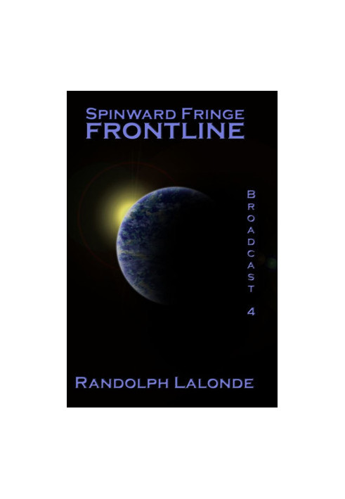 Spinward Fringe Broadcast 4