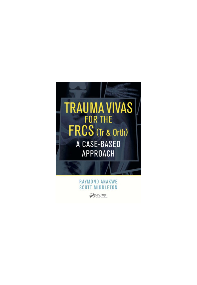 Trauma Vivas for the FRCS : a Case-Based Approach