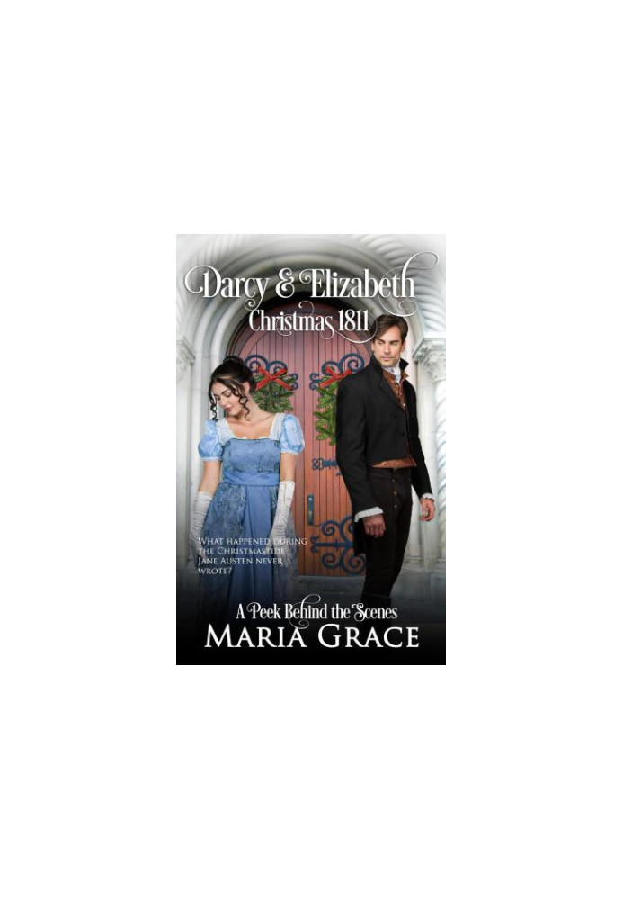 Darcy and Elizabeth: Christmas 1811