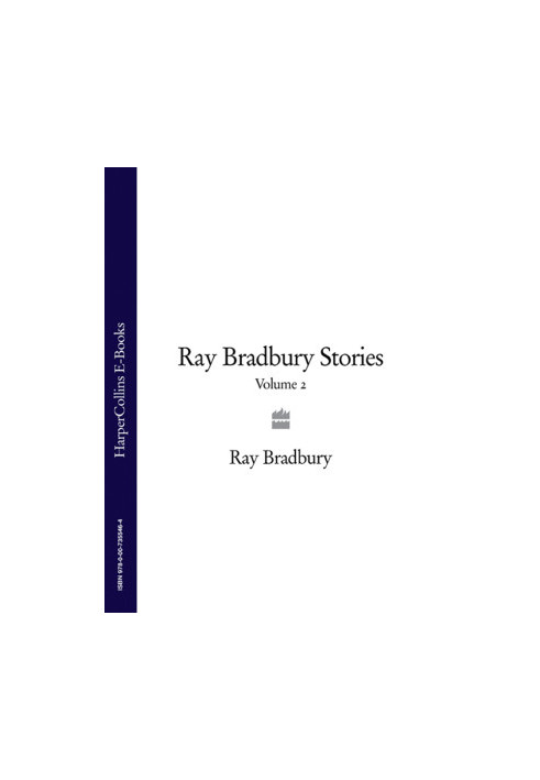 Ray Bradbury Stories Volume 2