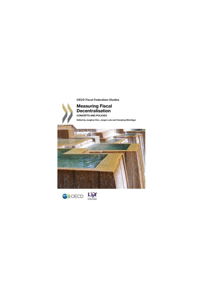 Measuring fiscal decentralisation : concepts and policies