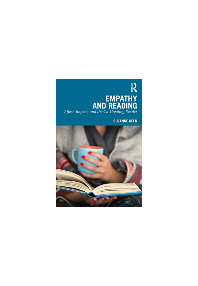 Empathy and Reading: Affect, Impact, and the Co-Creating Reader