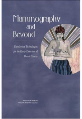 Mammography and Beyond: Developing Technologies for the Early Detection of Breast Cancer