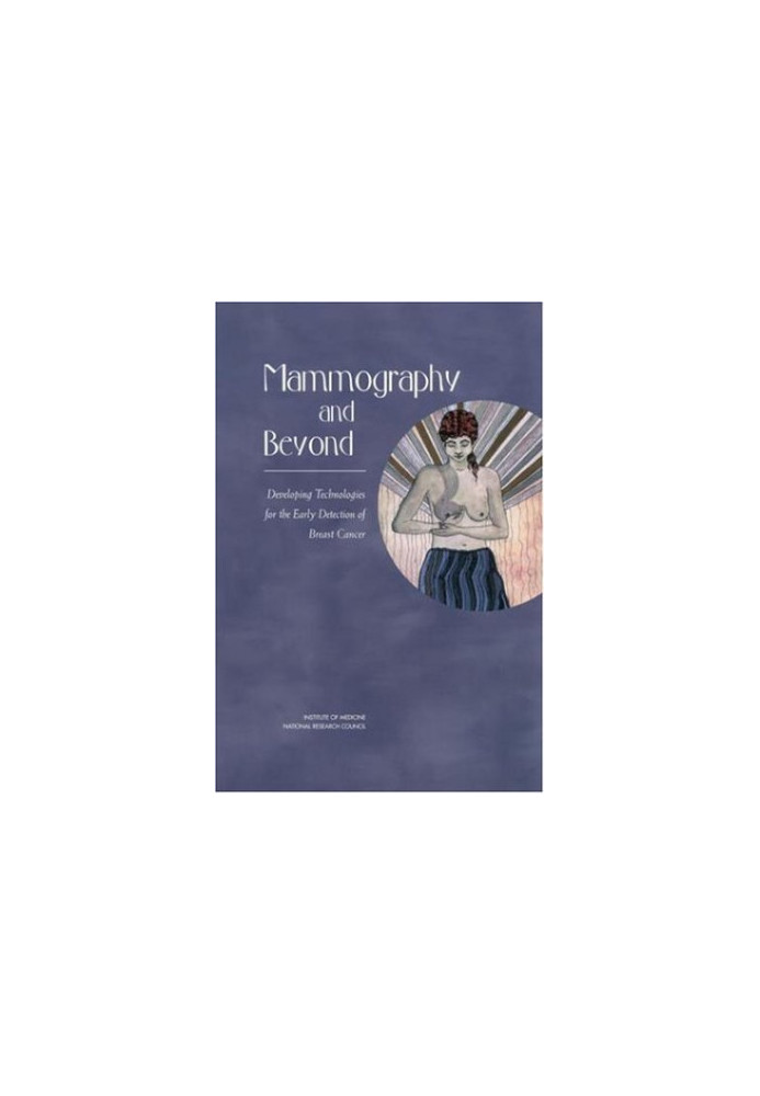 Mammography and Beyond: Developing Technologies for the Early Detection of Breast Cancer