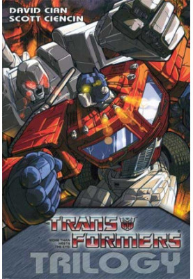 The Transformers Trilogy (Hardwired, Annihilation, and Fusion)