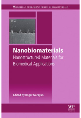 Nanobiomaterials : nanostructured materials for biomedical applications