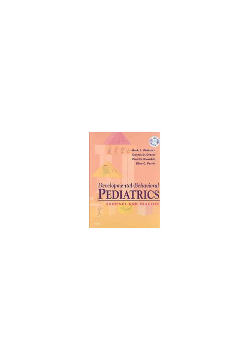 Developmental-behavioral pediatrics : evidence and practice