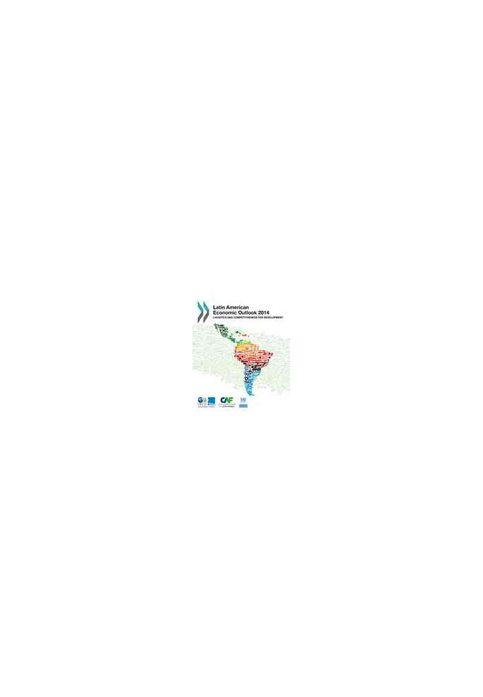 Latin American Economic Outlook 2014 : Logistics and Competitiveness for Development.