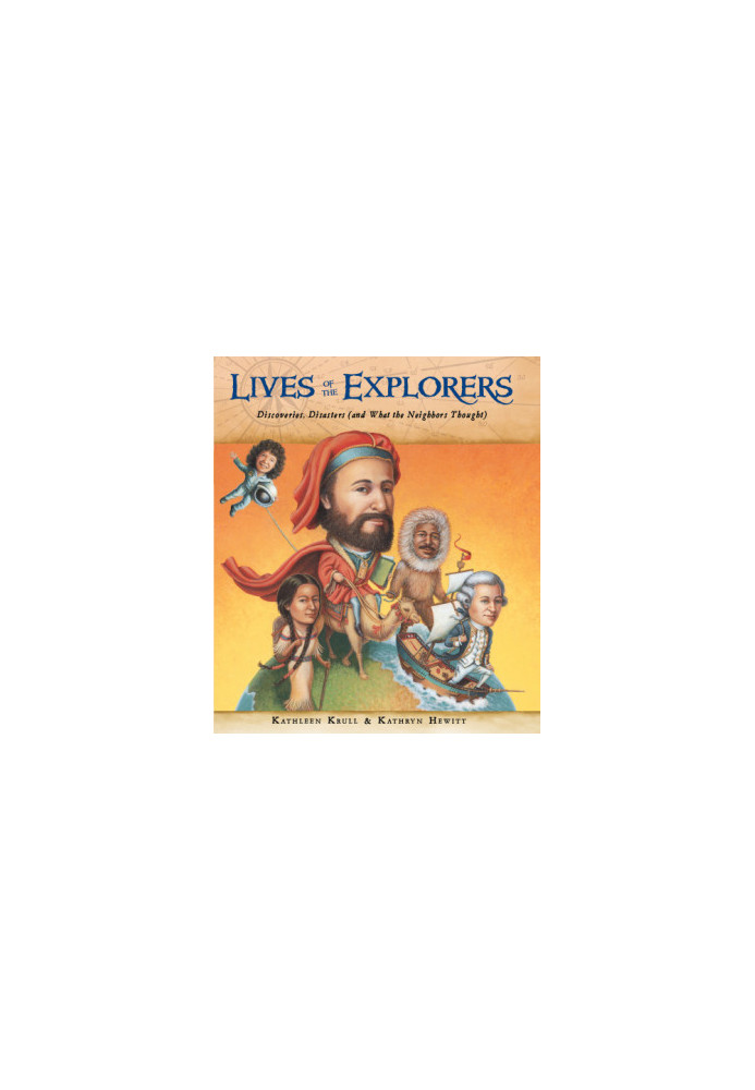 Lives of the explorers: discoveries, disasters (and what the neighbors thought)