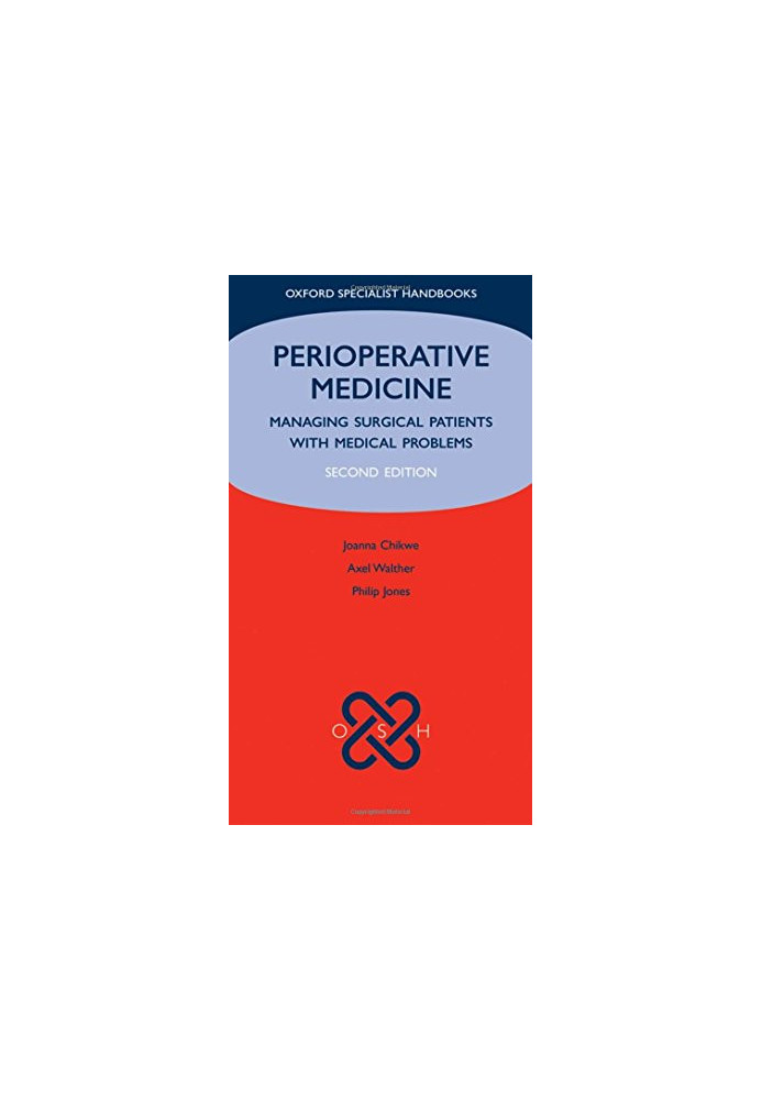 Perioperative medicine : managing surgical patients with medical problems