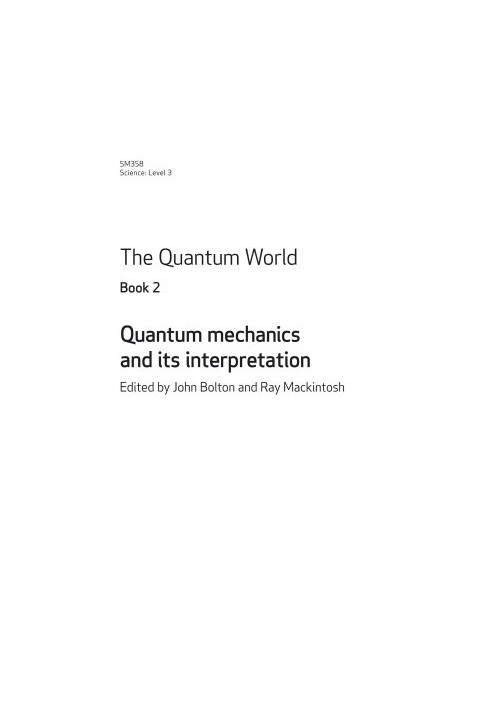 SM358 - 2 - Quantum Mechanics and Its Interpretation