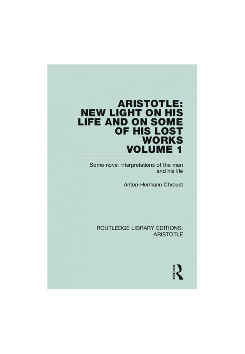 Routledge Library Editions: Aristotle, volume 1