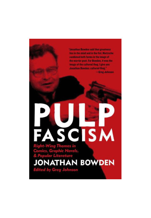 Pulp fascism: right-wing themes in comics, graphic novels, & popular literature
