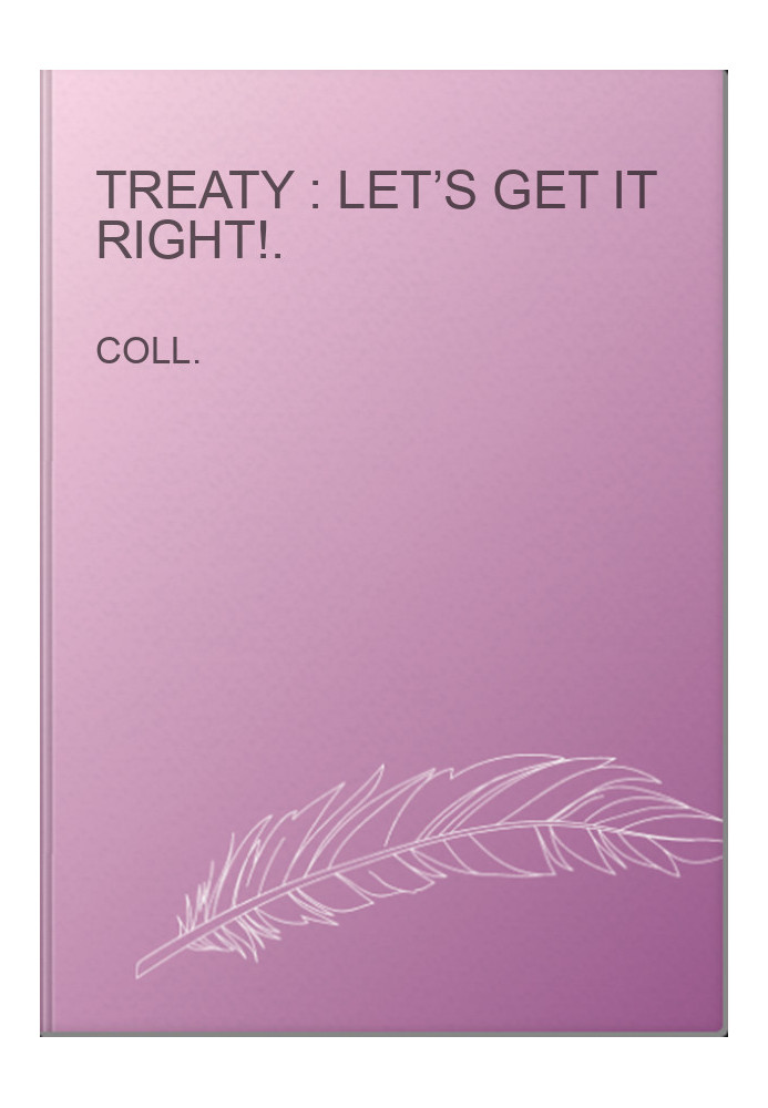 Treaty : Let’s get it right!.
