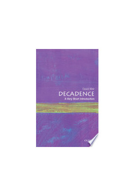Decadence: A Very Short Introduction