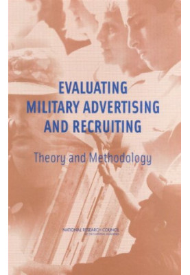 Evaluating Military Advertising and Recruiting: Theory and Methodology