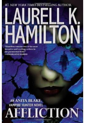Affliction (Anita Blake, Vampire Hunter, 22)