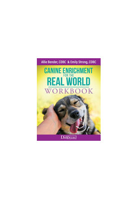 Canine Enrichment for the Real World Workbook