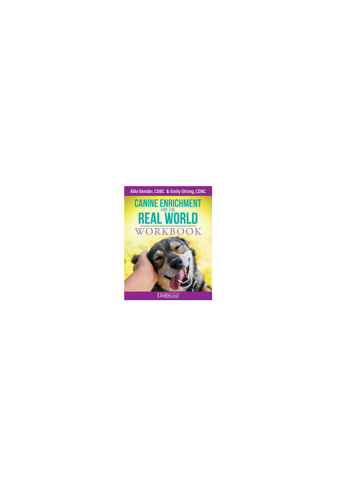Canine Enrichment for the Real World Workbook
