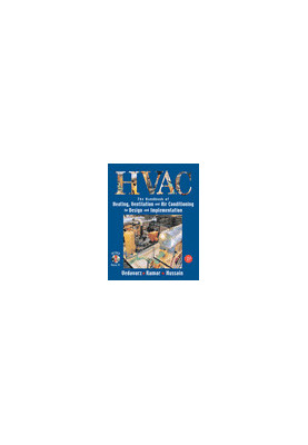 HVAC - The Handbook of Heating, Ventilation and Air Conditioning for Design and Implementation