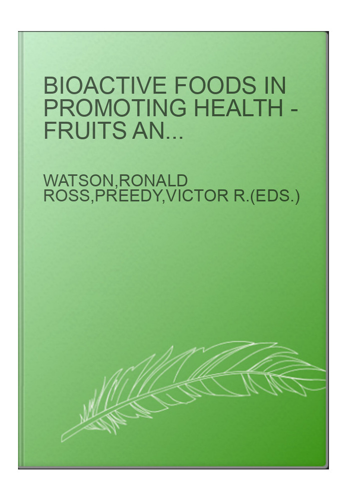 Bioactive Foods in Promoting Health - Fruits and Vegetables