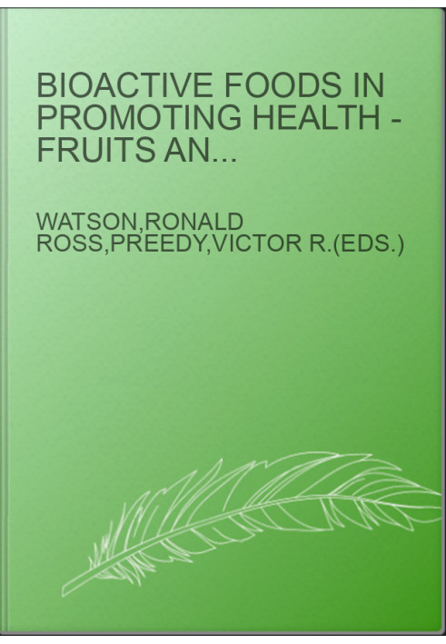 Bioactive Foods in Promoting Health - Fruits and Vegetables