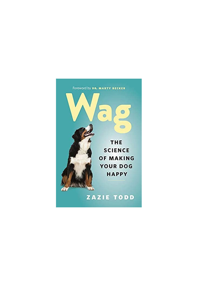 Wag: The Science of Making Your Dog Happy