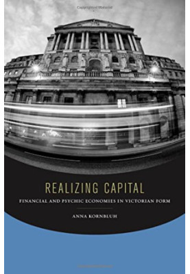 Realizing capital financial and psychic economies in Victorian form