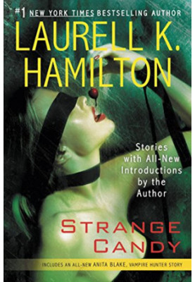 Strange Candy (Anita Blake, Vampire Hunter, 00.5)