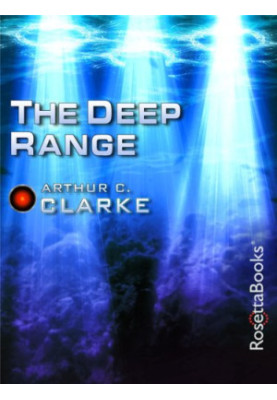 The Deep Range (Arthur C. Clarke Collection)