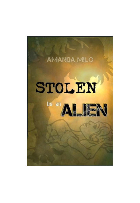 [Stolen by an Alien 01] • Stolen By An Alien