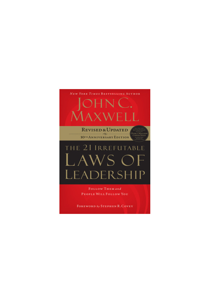 The 21 Irrefutable Laws of Leadership