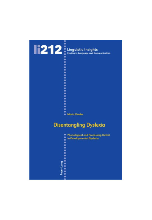 Disentangling dyslexia : phonological and processing deficit in developmental dyslexia