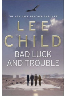Bad Luck and Trouble