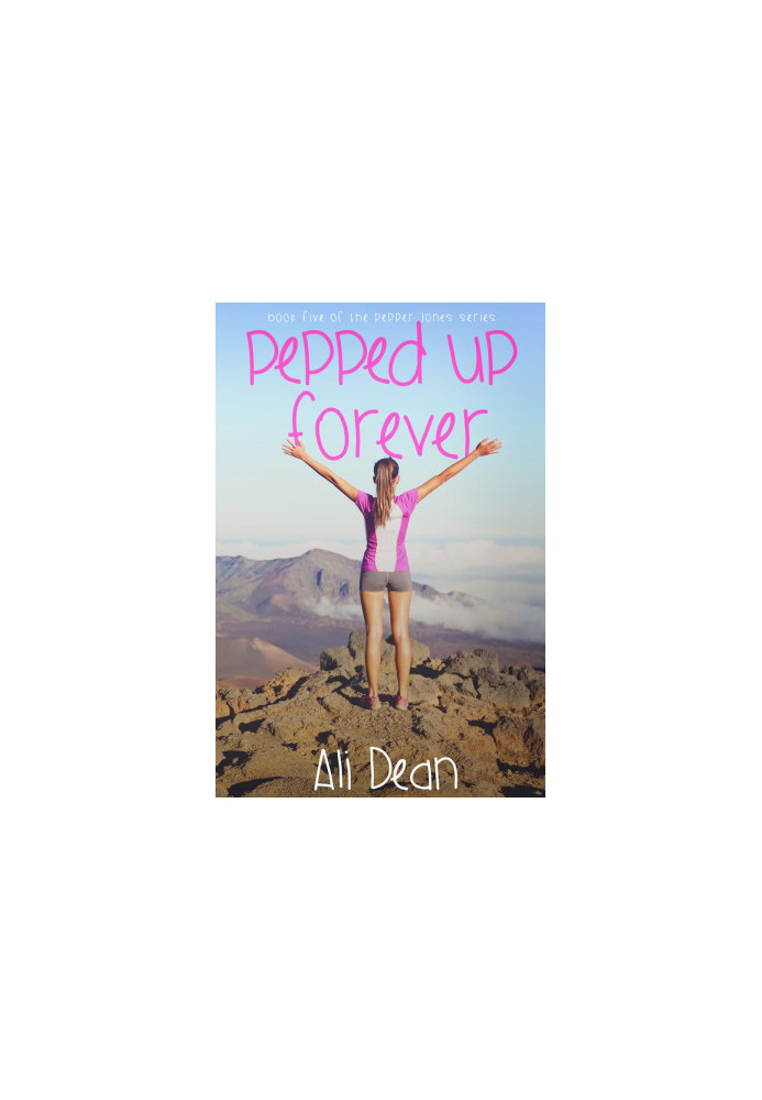 [Pepper Jones 05] • Pepped Up Forever